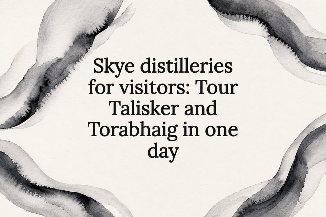Decorative watercolor title card for Skye distillery tours